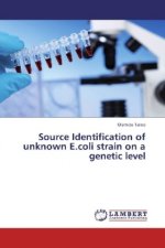 Source Identification of unknown E.coli strain on a genetic level