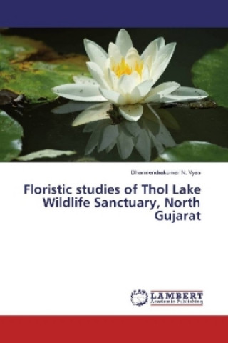 Floristic studies of Thol Lake Wildlife Sanctuary, North Gujarat