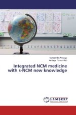 Integrated NCM medicine with s-NCM new knowledge