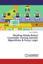 Slinding Mode Robot Controller Tuning Genetic Algorithms & Fuzzy Logic
