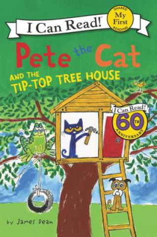 Pete the Cat and the Tip-Top Tree House (James Dean,James Dean)(Miękka)