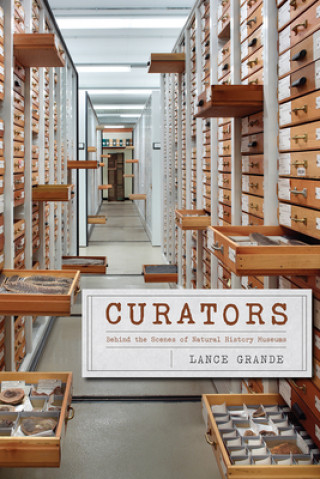 Curators - Behind the Scenes of Natural History Museums