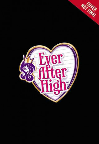 Ever After High: Once Upon a Twist: When the Clock Strikes Cupid