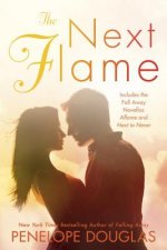 The Next Flame: Includes the Fall Away Novellas Aflame and Next to Never
