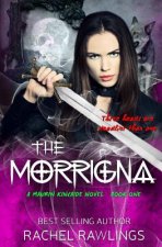 The Morrigna: A Maurin Kincaide Novel