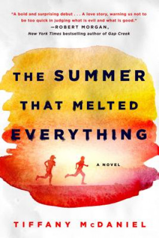 The Summer That Melted Everything