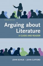 Arguing about Literature: A Guide and Reader