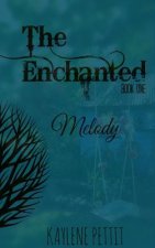 Enchanted - Book One - Melody