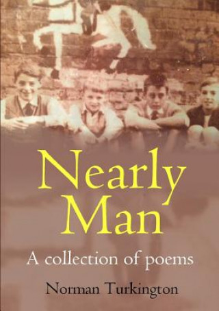 Nearly Man: A Collection of Poems