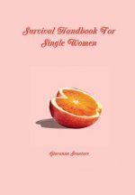 Survival Handbook for Single Women