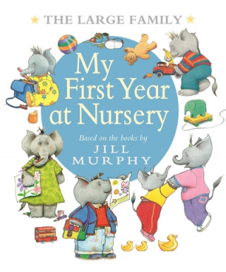 Large Family: My First Year at Nursery