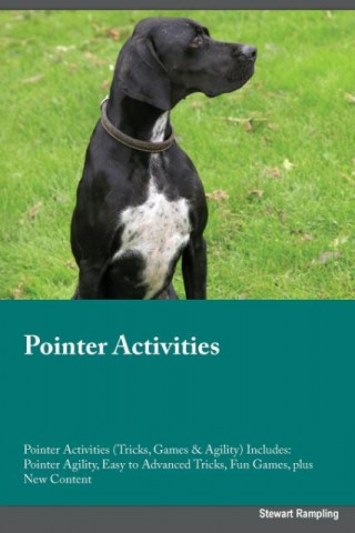 Pointer Activities Pointer Activities (Tricks, Games & Agility) Includes