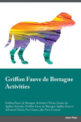 Griffon Fauve de Bretagne Activities Griffon Fauve de Bretagne Activities (Tricks, Games & Agility) Includes