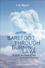 Barefoot Through Burning Lava