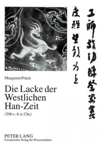 Die Lacke der Westlichen Han-Zeit (206 v. - 6. n. Chr.)