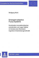 Emergent-Adaptive Fuzzy-Systeme