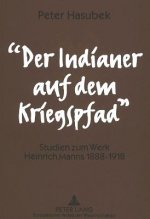 Â«Der Indianer auf dem KriegspfadÂ»