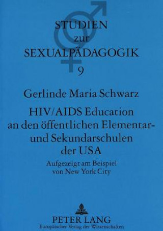 HIV/AIDS Education an den oeffentlichen Elementar- und Sekundarschulen der USA