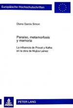 Paraiso, metamorfosis y memoria