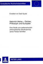 Heinrich Heine - Dichter, Philosoph und Europaeer
