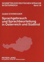Sprachgebrauch und Sprachbeurteilung in Oesterreich und Suedtirol