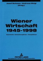 Wiener Wirtschaft 1945-1998