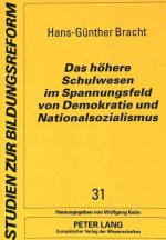 Das hoehere Schulwesen im Spannungsfeld von Demokratie und Nationalsozialismus