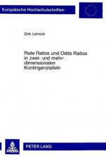 Rate Ratios Und Odds Ratios In Zwei- Und Mehrdimensionalen Kontingenztafeln