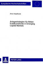 Anlagestrategien fuer Aktien-Publikumsfonds in Emerging Capital Markets