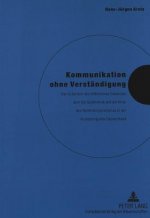 Kommunikation ohne Verstaendigung