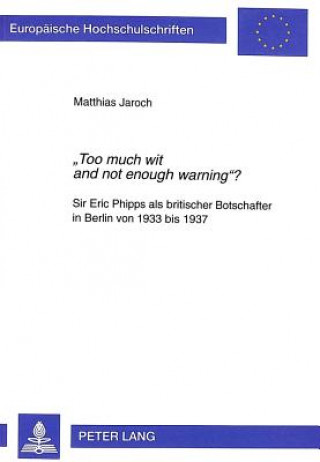 Â«Too much wit and not enough warningÂ»?