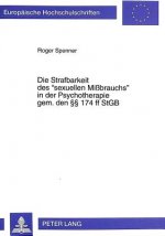Die Strafbarkeit des Â«sexuellen MibrauchsÂ» in der Psychotherapie gem. den  174 ff StGB