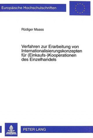 Verfahren zur Erarbeitung von Internationalisierungskonzepten fuer (Einkaufs-)Kooperationen des Einzelhandels