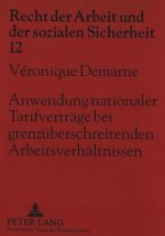 Anwendung nationaler Tarifvertraege bei grenzueberschreitenden Arbeitsverhaeltnissen