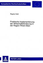 Praktische Implementierung der Wirtschaftsfoerderung in der Region Rhein-Main