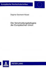 Die Verschuldungsbefugnis der Europaeischen Union