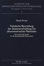 Fiskalische Beurteilung der Staatsverschuldung mit oekonometrischen Methoden