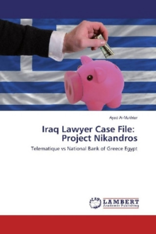 Iraq Lawyer Case File: Project Nikandros