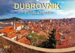 Dubrovnik - Paradies auf Erden (Wandkalender 2017 DIN A2 quer)