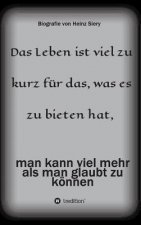 Leben ist viel zu kurz fur das, was es zu bieten hat