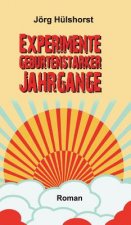 Experimente geburtenstarker Jahrgange