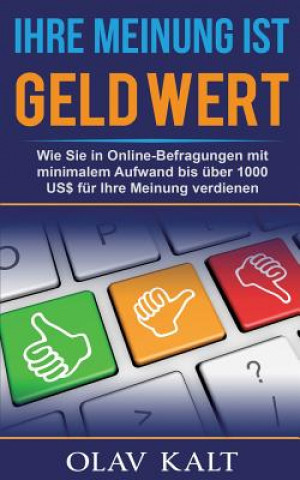 Ihre Meinung ist Geld Wert