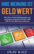 Ihre Meinung ist Geld Wert