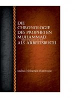 Chronologie des Propheten Muhammad als Arbeitsbuch