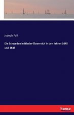 Schweden in Nieder-OEsterreich in den Jahren 1645 und 1646