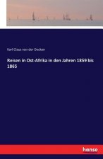 Reisen in Ost-Afrika in den Jahren 1859 bis 1865
