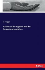 Handbuch der Hygiene und der Gewerberkrankheiten