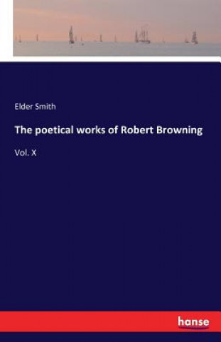poetical works of Robert Browning