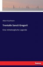 Trentalle Sancti Gregorii