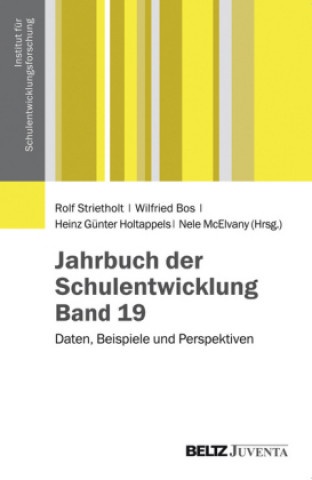 Jahrbuch der Schulentwicklung. Bd.19